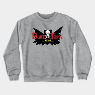 Black Terror with Tim the Ghoulish Lad Logo Crewneck Sweatshirt